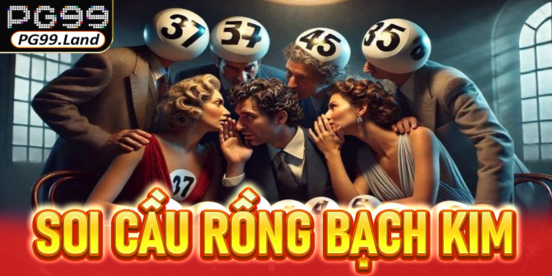 Soi cầu rồng bạch kim